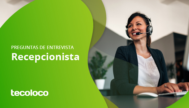 Preguntas de entrevista para cargo de recepcionista en blog Guatemala