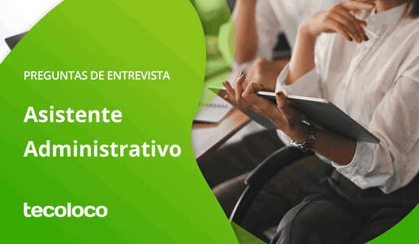 preguntas de entrevista a un asistente administrativo