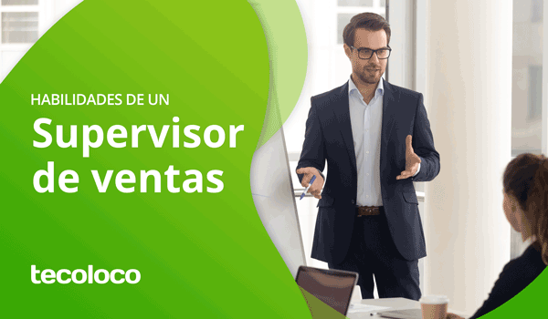 habilidades de un supervisor de ventas